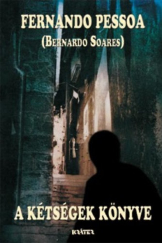 Fernando Pessoa - A kétségek könyve