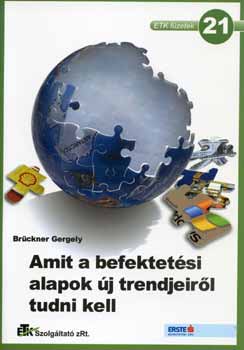 Brckner Gergely - Amit a befektetsi alapok j trendjeirl tudni kell