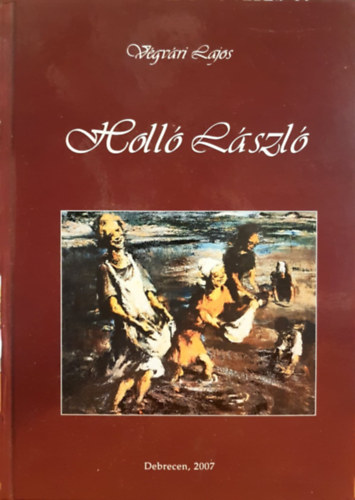 V�gv�ri Lajos - Holl� L�szl�