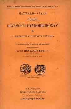 Vayer Maywald - G�r�g olvas�- �s gyakorl�k�nyv I. a gimn�zium V. oszt�lya sz�m�ra