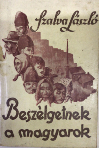 Szalva L�szl� - Besz�lgetnek a magyarok