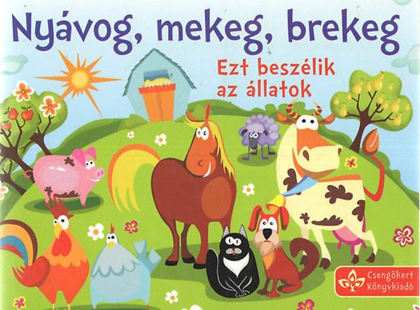 Nyvog, mekeg, brekeg