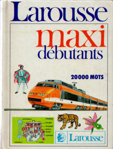 Ren Lagane  (szerk.) - Larousse maxi dbutants