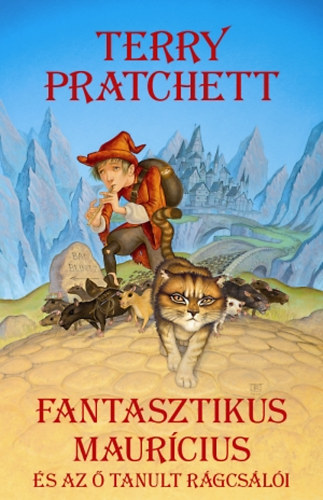 Terry Pratchett - Fantasztikus Maurcius s az  tanult rgcsli
