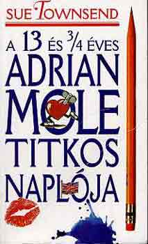Sue Townsend - A 13 �s 3/4 �ves Adrian Mole titkos napl�ja