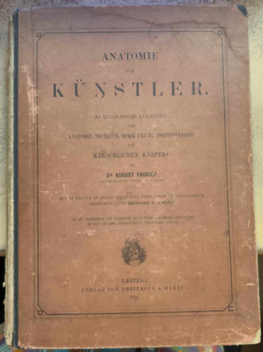 August von dr. Froriep - Anatomie f�r K�nstler