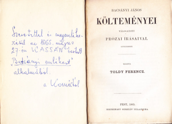 Bacs�nyi J�nos - Bacs�nyi J�nos k�ltem�nyei v�logatott pr�zai �r�saival egyetemben