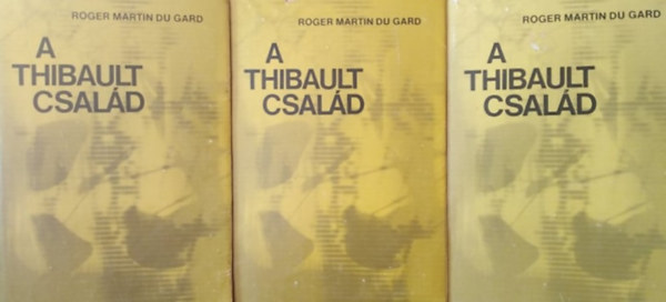 Roger Martin Du Gard - A Thibault csal�d I-III.