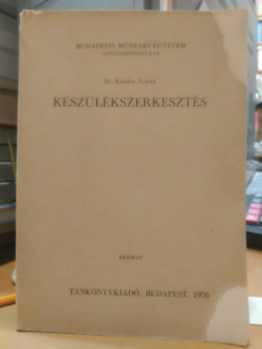 Dr. Kardos �rp�d - K�sz�l�kszerkeszt�s - k�zirat