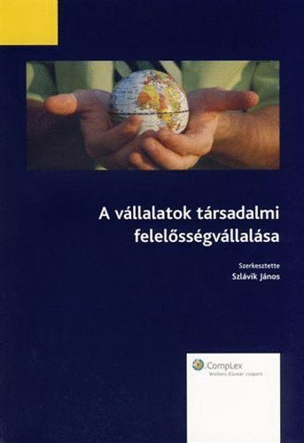 A v�llalatok t�rsadalmi felel�ss�gv�llal�sa