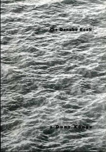 Sebk Pter - A Duna Knyv / The Danube Book