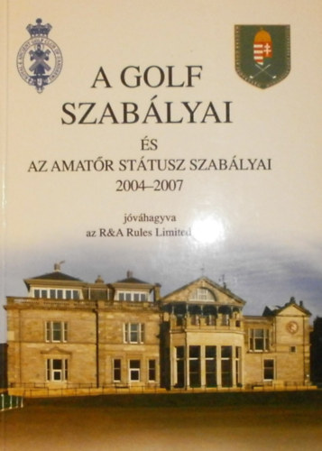 A golf szablyai s az amatr sttusz szablyai 2004-2007