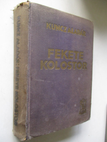 Kuncz Alad�r - A fekete kolostor