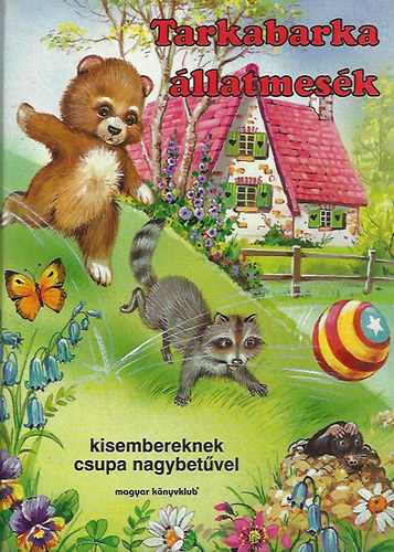 Elke Meinardus - Tarkabarka állatmesék