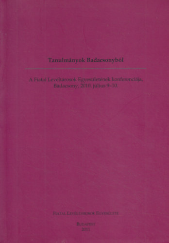 Zarnóczki Ákos Mihalik Béla Vilmos (szerk.) - Tanulmányok Badacsonyból
