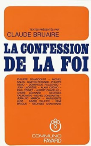 Claude Bruaire - La Confession de la foi chrétienne