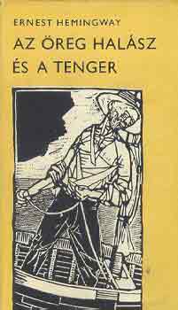 Ernest Hemingway - Az �reg hal�sz �s a tenger