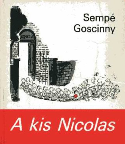 Goscinny; Semp - A kis Nicolas