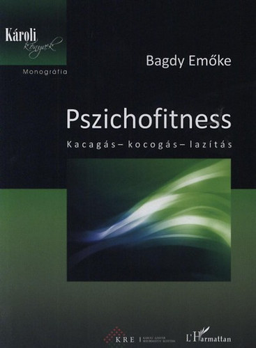 Dr. Bagdy Emke - Pszichofitness