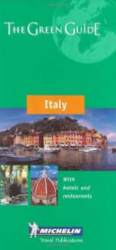 Michelin Travel Publications - The Green Guide - Italy with hotels and restaurants
