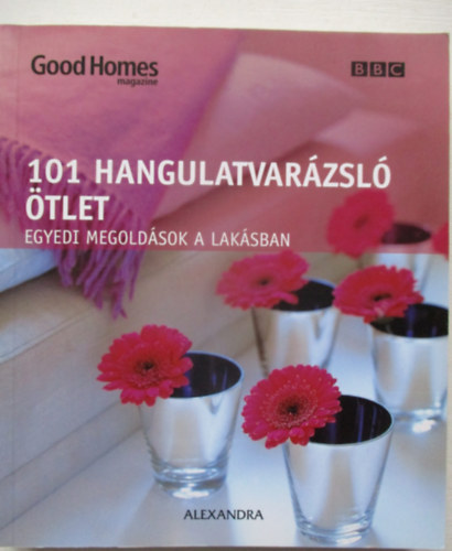 Julie Savill - 101 Hangulatvarzsl tlet - Egyedi megoldsok laksban