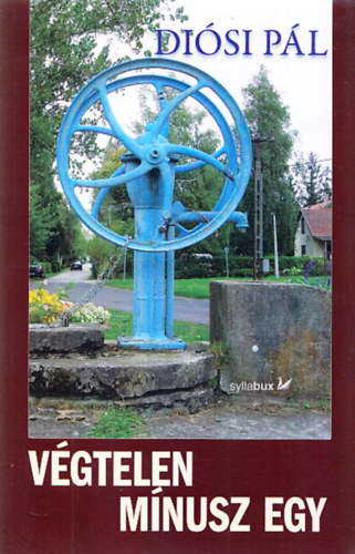 Diósi Pál - Végtelen mínusz egy (dedikált)