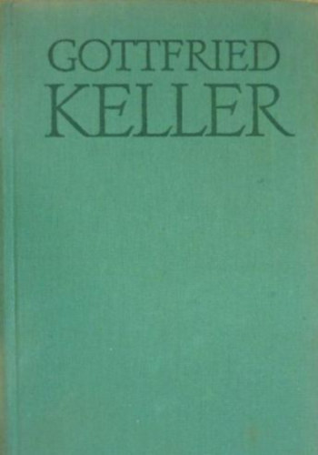 Gottfried Keller - A seldwylai emberek