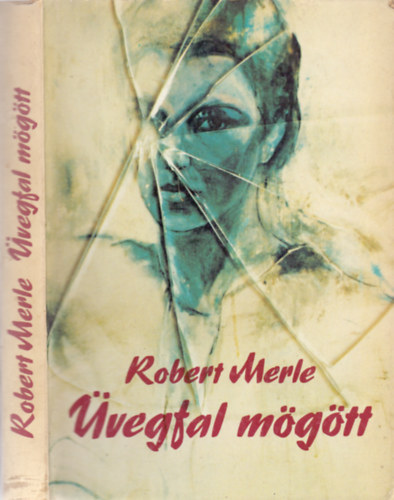 Robert Merle - vegfal mgtt