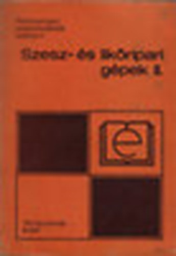 Sary Mikls - Szesz- s likripari gpek II.