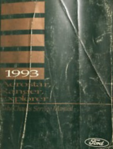 Aerostar, Ranger, Explorer Body/ Chassis Service Manual