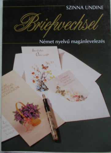 Szinna Undine - Briefwechsel. Nmet nyelv levelezs
