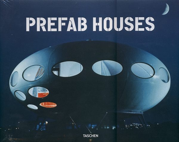 Peter Gssel; Oliver Jahn; Arnt Cobbers - Prefab Houses