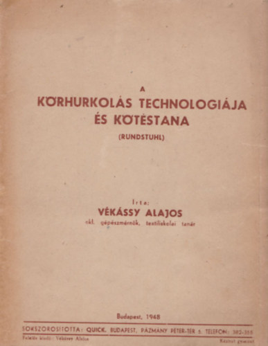V�k�ssy Alajos - A k�rhurkol�s technol�gi�ja �s k�t�stana (mapp�ban)
