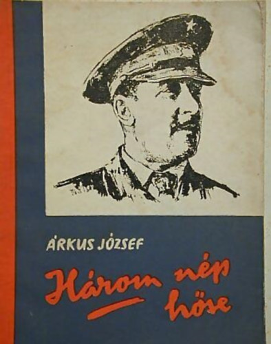 �rkus J�zsef - H�rom n�p h�se