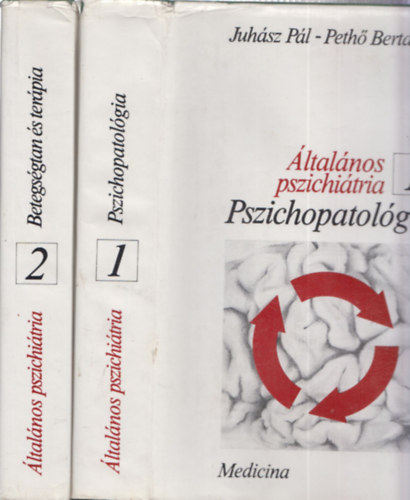 Juh�sz P�l - Peth� Bertalan - �ltal�nos pszichi�tria 1-2