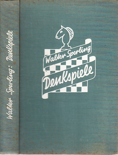 Walter Sperling - Denkspiele fr kluge Kpfe