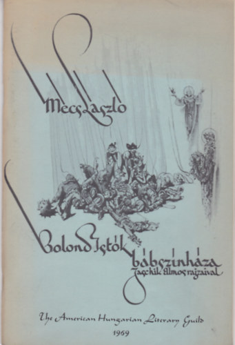 M�cs L�szl� - Bolond Ist�k b�bsz�nh�za - Jascgik �lmos rajzaival