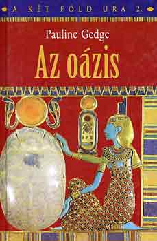 Pauline Gedge - Az o�zis