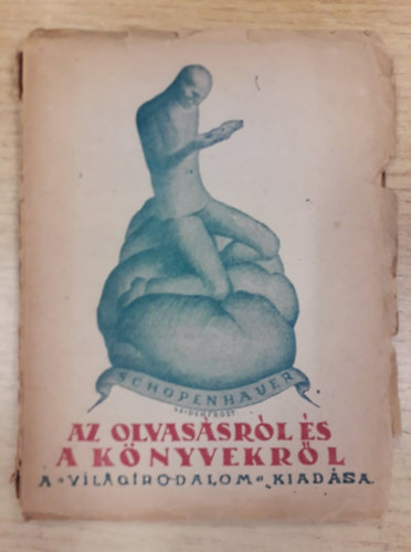 Arthur Schopenhauer - Az olvasásról és a könyvekről