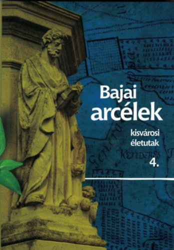 Martonosi Attila - Bajai arclek 4. - Kisvrosi letutak