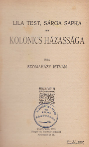 Szomahzy Istvn - Kolonics hzassga
