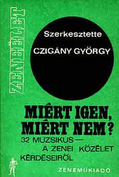 Czigny Gyrgy - Mirt igen, Mirt nem?