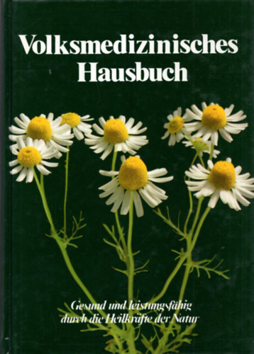 Dr. med. Helmut Sauer Erich H. Mller - Volksmedizinisches Hausbuch