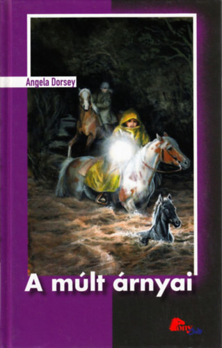 Angela Dorsey - A m�lt �rnyai (PonyClub)