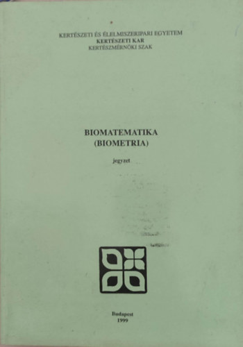 Biomatematika (biometria) jegyzet - kertészeti kar