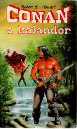 Robert E. Howard - Conan, a kalandor