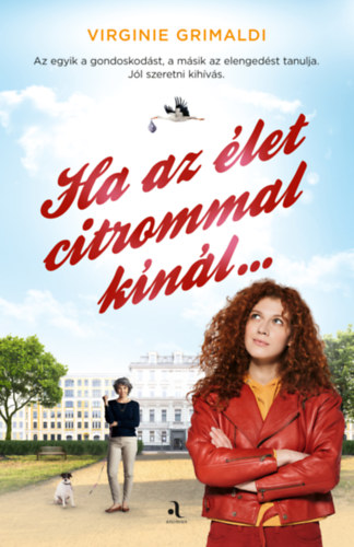 Virginie Grimaldi - Ha az �let citrommal k�n�l...