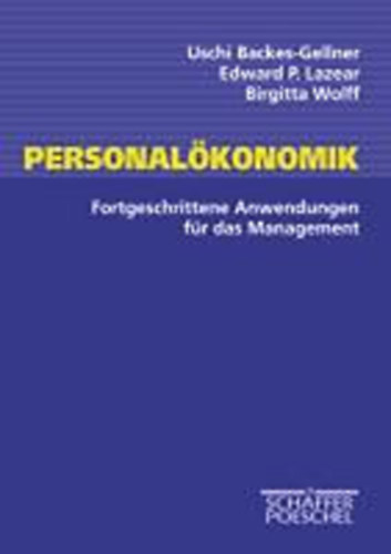 Backes-Gellner; Uschi - Lazear; Edward P. - Birgitta Wolff - Personalkonomik