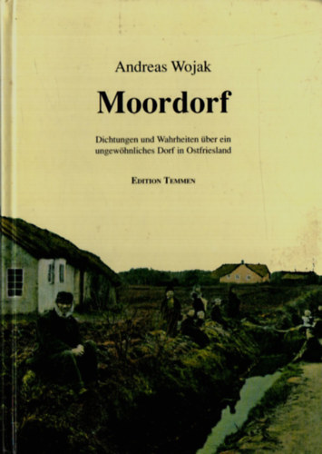 Andreas Wojak - Moordorf.