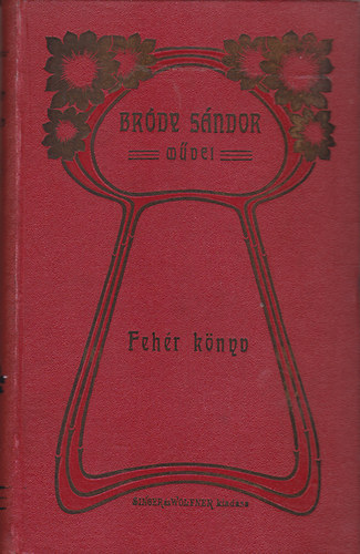 Brdy Sndor - Fehr knyv IV. 1900. prilis